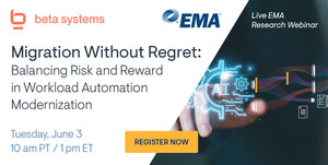 EMA to Host Webinar on Workload Automation Modernization: How to Migrate Without Regret