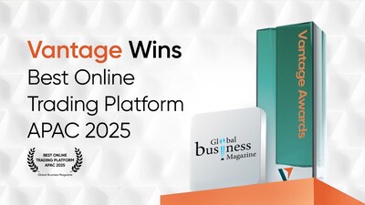 Vantage Wins "Best Online Trading Platform APAC" at the Global Business Magazine Awards 2025 (PRNewsfoto/Vantage)