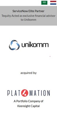 Tequity's Client, Unikomm, A ServiceNow Elite Partner Acquired by Plat4mation