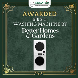 Equator's Washer and Dryer Set Recognized by Better Homes &amp; Gardens as the Best Quiet Washing Machine
