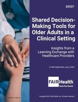 FAIR Health Shared Decision-Making Tools and Resources Help Support Decision Making at Clinical Point of Care