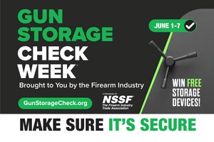 NSSF's 'Gun Storage Check Week' to Run June 1-7, Win Gun Safes at Gunstoragecheck.org