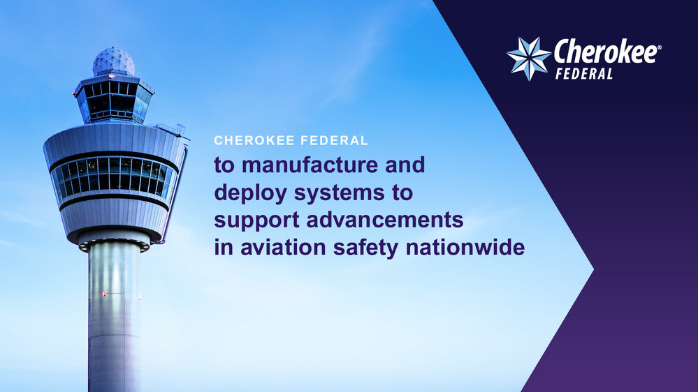 Cherokee Strategic Solutions will upgrade systems to deliver more precise, real-time weather data to air traffic controllers and pilots, improving flight planning, routing and responsiveness to changing conditions.