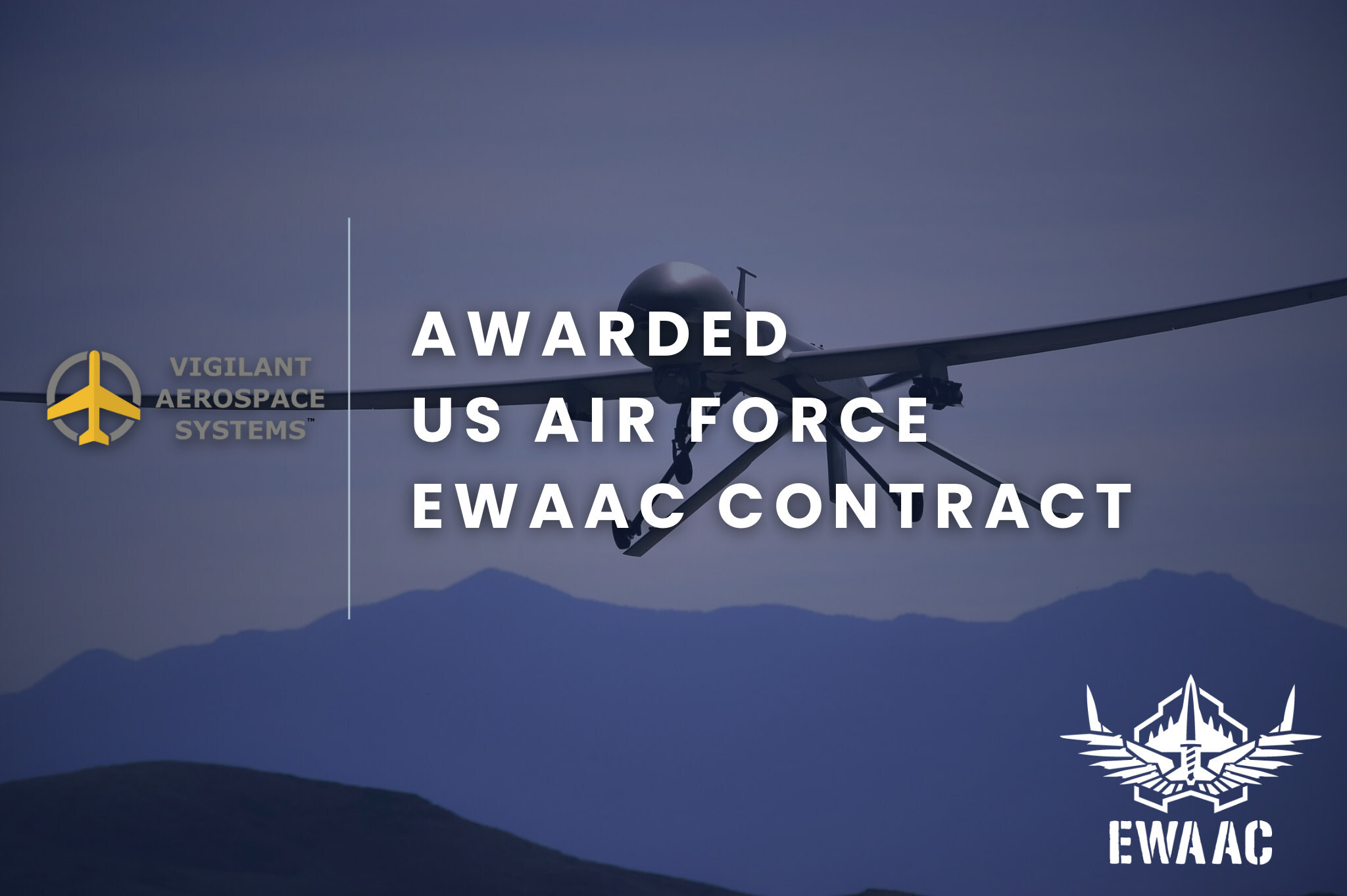 Vigilant Aerospace Selected for US Air Force EWAAC Contract as Preferred Vendor for Uncrewed Airspace Management