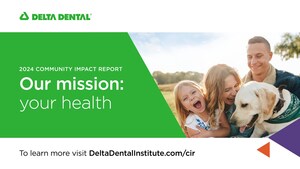 Delta Dental invested $119 million to improve oral health across communities nationwide, impacting over 15 million lives