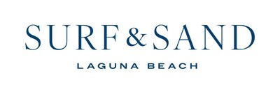 SURF &amp; SAND LAGUNA BEACH COMPLETES RESORT TRANSFORMATION, UNVEILS REIMAGINED COASTAL LUXURY ON LAGUNA BEACH'S UNRIVALED OCEANFRONT