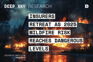 Insurers Retreat as 2025 Wildfire Risk Reaches Dangerous Levels