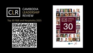 Cambodia Leadership Review Launches Top 30 F&amp;B and Hospitality 2025 Magazine