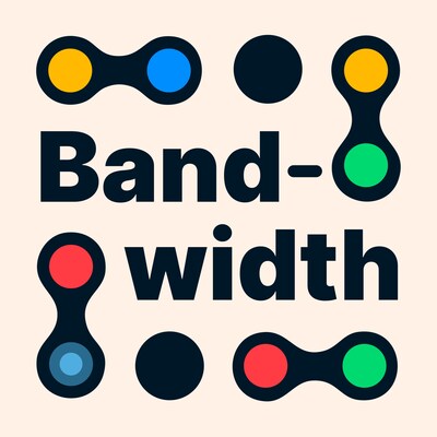 Bandwidth Podcast Bandwidth Podcast