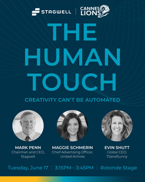 Stagwell <em>(STGW)</em> Chairman and CEO Mark Penn to Discuss the Irreplaceable Power of Human Creativity on the Main Stage of Cannes Lions
