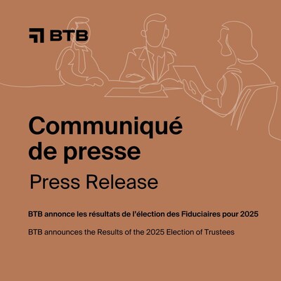 BTB annonce les résultats de l'élection des Fiduciaires pour 2025