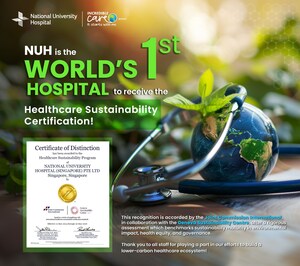 THE NATIONAL UNIVERSITY HOSPITAL BECOMES FIRST HOSPITAL GLOBALLY TO RECEIVE INTERNATIONAL HEALTHCARE SUSTAINABILITY CERTIFICATION