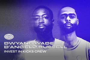 NBA Hall of Famer Dwyane Wade and NBA All-Star D'Angelo Russell Invest in Global Platform KICKS CREW