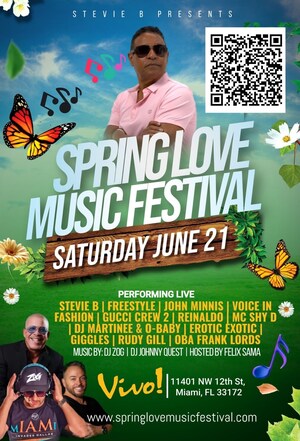 STEVIE B PRESENTS SPRING LOVE MUSIC FESTIVAL -- LIVE AT VIVO! DOLPHIN MALL ON SATURDAY, JUNE 21ST