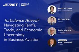JETNET Webinar Explores Economic Uncertainty, Tariffs, and Trade Trends in Business Aviation