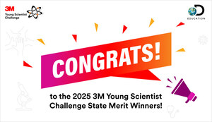 3M and Discovery Education recognize 32 State Merit Winners and 4 honorable mentions in 2025 3M Young Scientist Challenge