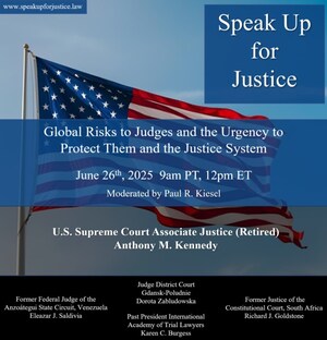 Speak Up for Justice Forum to Feature Retired SCOTUS Justice Kennedy and Global Judges Defending the Rule of Law