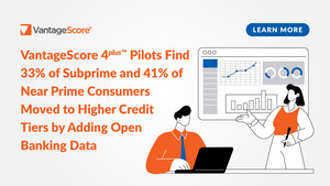 VantageScore 4plus™ Pilots Find 33% of Subprime and 41% of Near Prime Consumers Moved to Higher Credit Tiers by Adding Open Banking Data