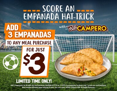 At Pollo Campero through July 13, score an Empanada Hat-trick, adding three Empanadas for only $3 to any meal purchase at participating locations. Pollo Campero’s crispy, golden-brown Empanadas are stuffed with freshly pulled chicken, roasted corn, peppers, onion and Monterey Jack cheese, then seasoned to perfection with smoky, tangy Campero sauce. At Pollo Campero through July 13, score an Empanada Hat-trick, adding three Empanadas for only $3 to any meal purchase at participating locations. Pollo Campero’s crispy, golden-brown Empanadas are stuffed with freshly pulled chicken, roasted corn, peppers, onion and Monterey Jack cheese, then seasoned to perfection with smoky, tangy Campero sauce.