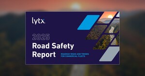 Lytx's 2025 "Road Safety Report" Delivers Top Roadway Risks and Trends for Commercial Fleets