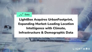 LightBox Acquires UrbanFootprint, Expanding Market-Leading Location Intelligence with Climate, Infrastructure &amp; Demographic Data