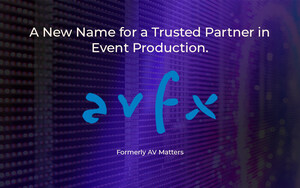 AV Matters Rebrands to AVFX -- A New Name for a Trusted Force in Event Production