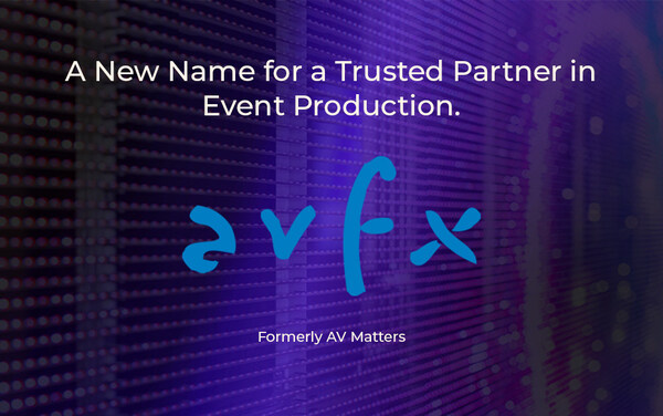 AV Matters has officially rebranded to AVFX, a national event production company known for delivering technical precision, reliable event production services, and high-impact show experiences for conferences, trade shows, and brand activations. AV Matters has officially rebranded to AVFX, a national event production company known for delivering technical precision, reliable event production services, and high-impact show experiences for conferences, trade shows, and brand activations.