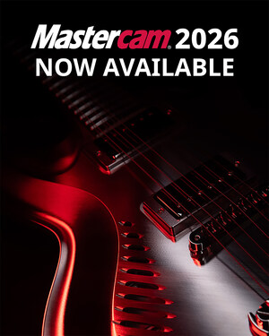 Mastercam 2026 Delivers Superior Machining Performance with Advanced Productivity Tools and AI-enabled CAM Intelligence