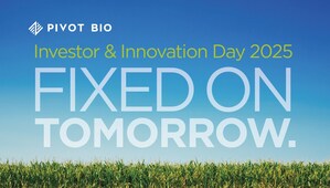 Pivot Bio Announces Inaugural Investor &amp; Innovation Day