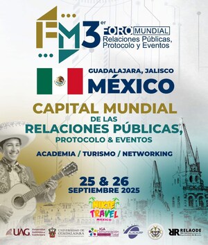 UAG será sede del 3er Foro Mundial de Relaciones Públicas, Protocolo y Eventos