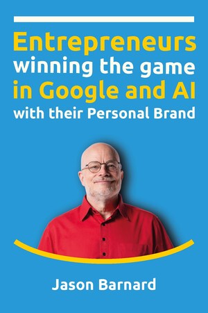Entrepreneurs Are Losing Millions Because Google and AI Don't Understand Them -- New Book Exposes the Problem and Reveals How Smart Leaders Are Turning It Into Revenue