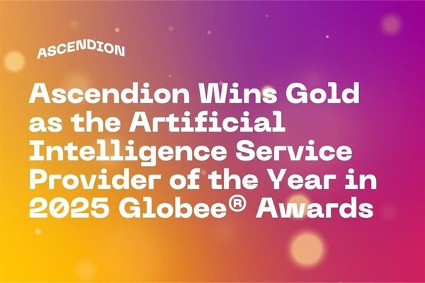 Ascendion Wins Gold as the Artificial Intelligence Service Provider of the year in 2025 Globee® Awards