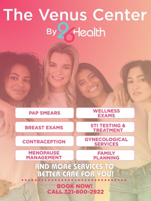 26Health Opens The Venus Center: Expanding Access to Reproductive Healthcare in Orlando!