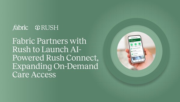 Fabric partners with Rush to launch AI-powered Rush Connect