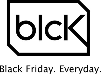 BLCK - Black Friday, Every Day.