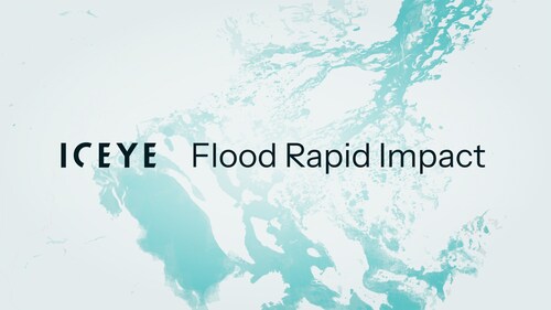 ICEYE unveils machine learning-powered Flood Rapid Impact Product to revolutionize response.