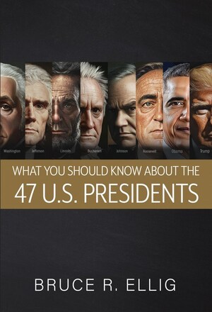 What You Should Know About the 47 U.S. Presidents