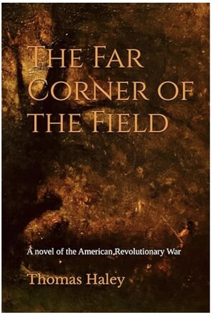 Local Author Publishes New Historical Fiction Novel, "The Far Corner of The Field"