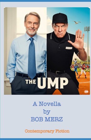 New YA Sports Novella "The Ump" Explores the Surprising Power of Authority and Self-Discovery
