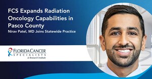 Florida Cancer Specialists &amp; Research Institute Expands Radiation Oncology Capabilities in Pasco County