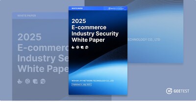GeeTest 2025 E-commerce Industry Security White Paper (PRNewsfoto/GeeTest)