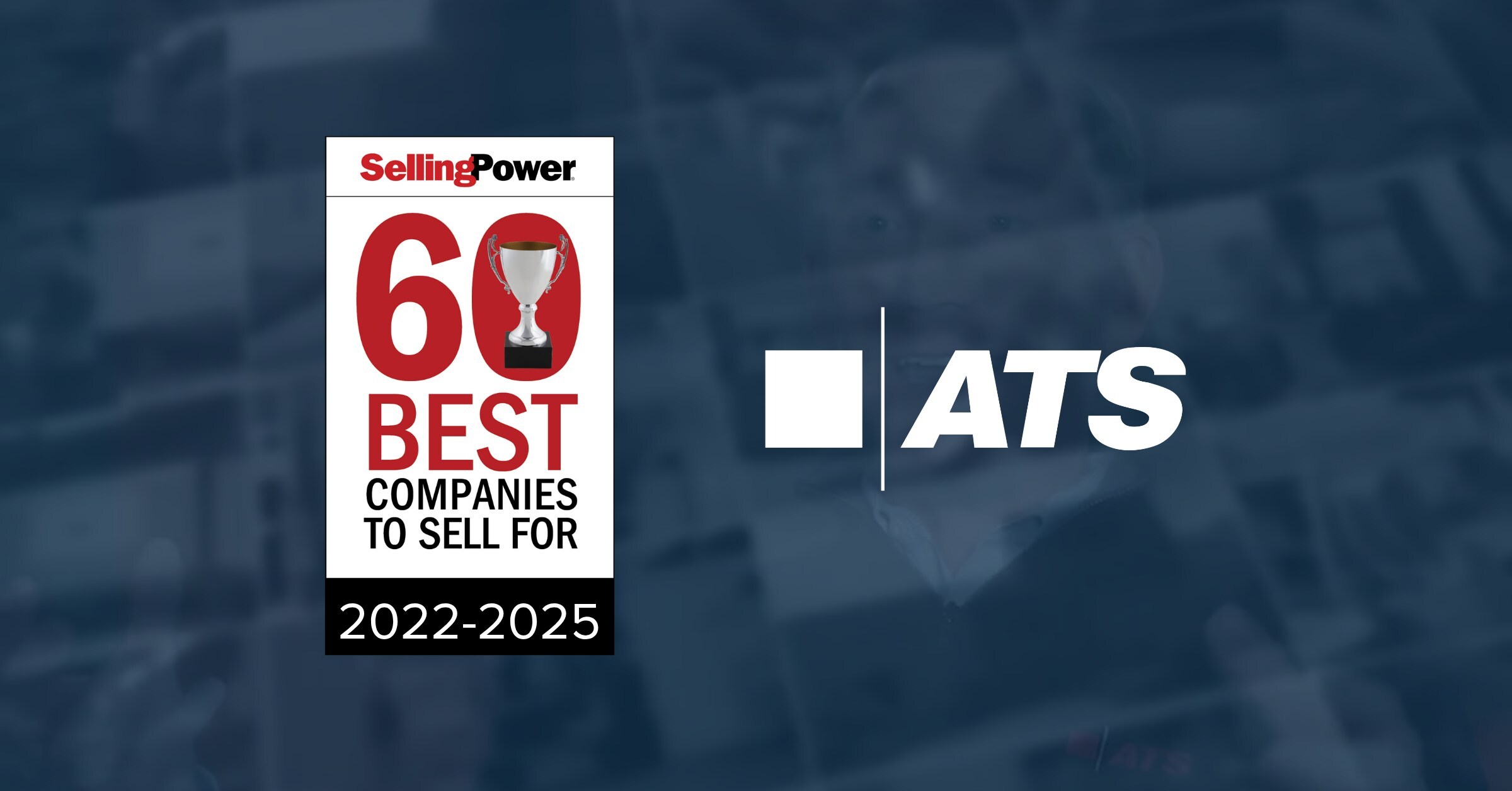 Advanced Technology Services, Inc. Named to Selling Power Magazine's 60 Best Companies to Sell For 2025 List