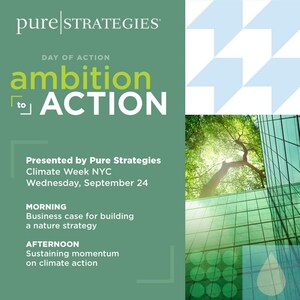 Pure Strategies Announces "Ambition to Action" Full Day Program during Climate Week NYC - September 24, 2025