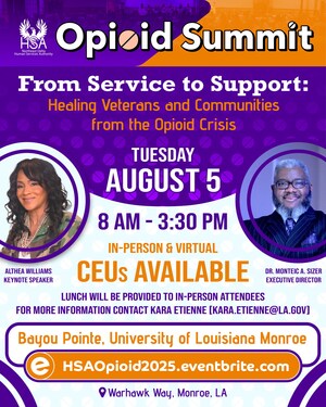 From Service to Support: Healing Veterans and Communities from the Opioid Crisis; Opioid Summit to be Held in Monroe, Louisiana