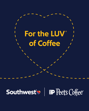 HOT NEWS: PEET'S COFFEE TAKES TO THE SKIES WITH SOUTHWEST AIRLINES AS THEIR OFFICIAL INFLIGHT COFFEE PARTNER STARTING ON AUG. 13