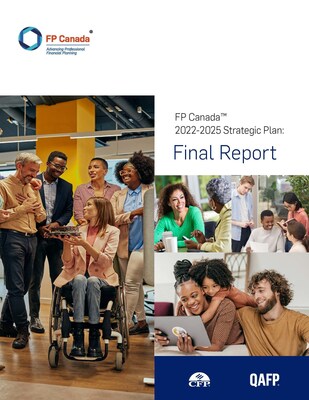 FP Canada™ Announces the Release of its 2022-25 Strategic Plan Final Report
