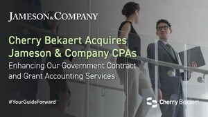 Cherry Bekaert Acquires Jameson & Company CPAs to Strengthen Government Contracting Services