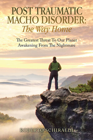 Licensed Counselor and Trauma Expert Unveils 'Post Traumatic Macho Disorder' as a Crisis of Culture and Identity