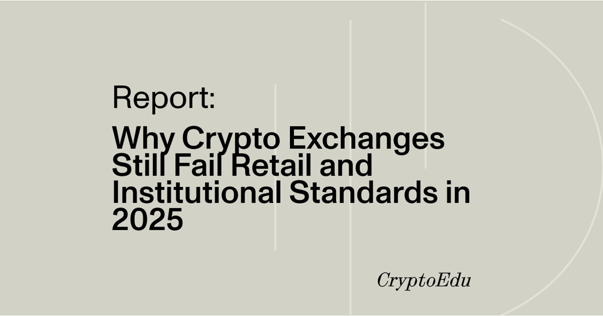 CryptoEdu Report Exposes 2025 CeFi Gaps in Trust and Transparency