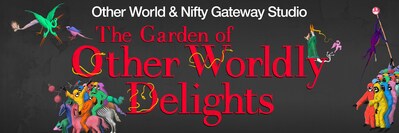 The Garden of Other Worldly Delights